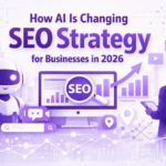 How AI Is Changing SEO Strategy for Businesses in 2026